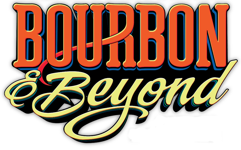 Bourbon and Beyond