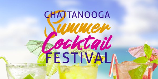 Chattanooga Summer Cocktail Festival Banner