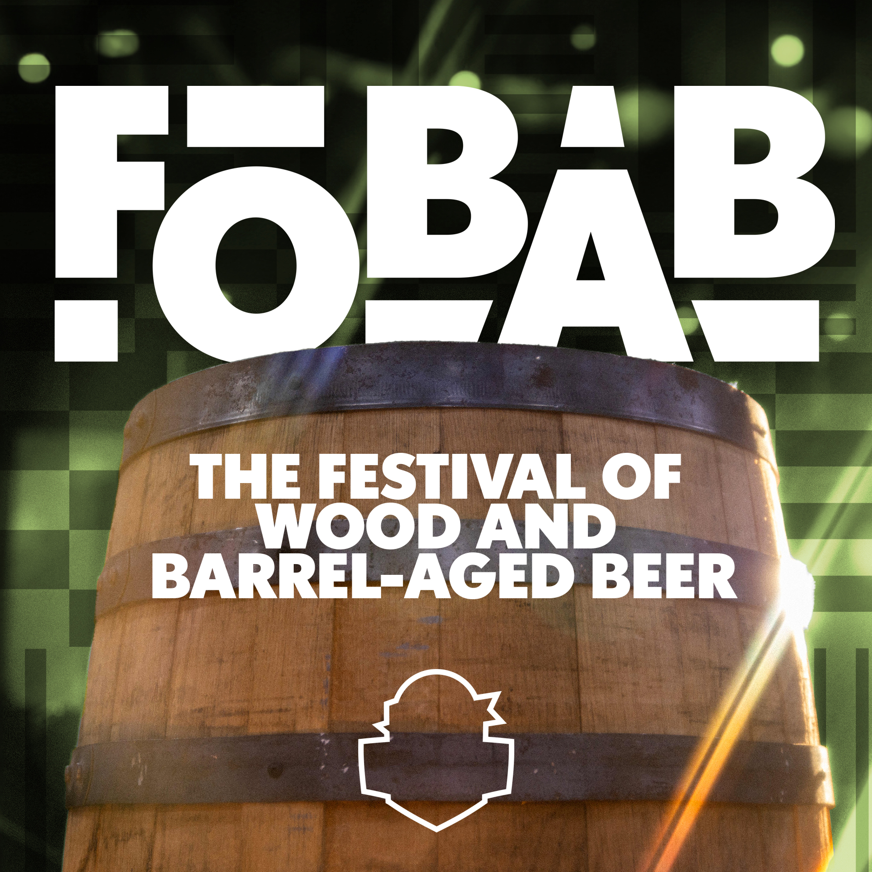 FoBAB THE FESTIVAL OF WOOD AND BARREL-AGED BEER